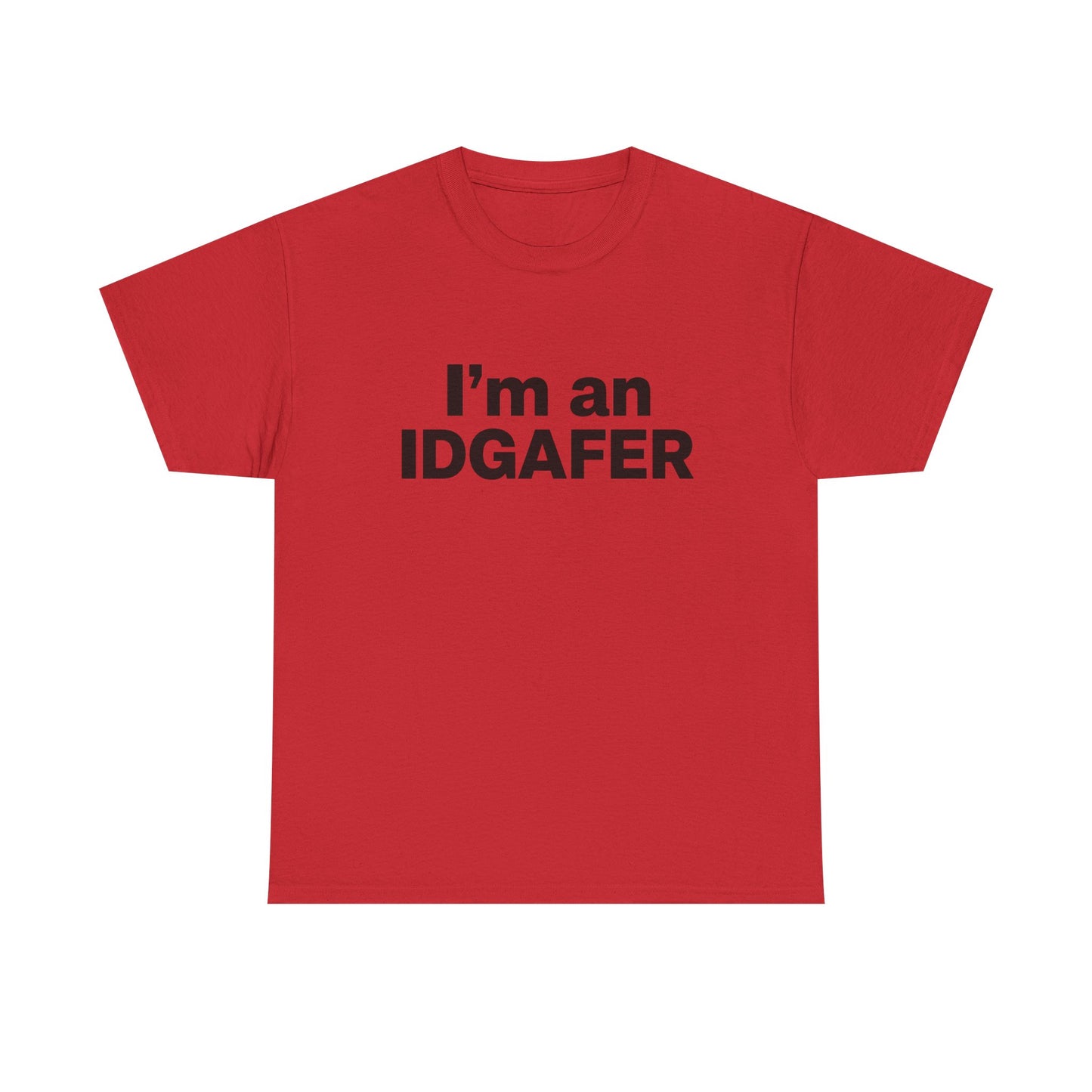 I’m an IDGAFER tee