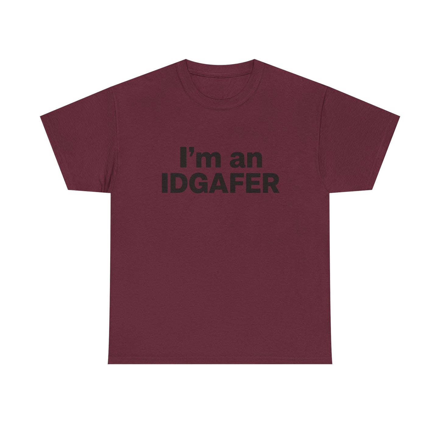 I’m an IDGAFER tee